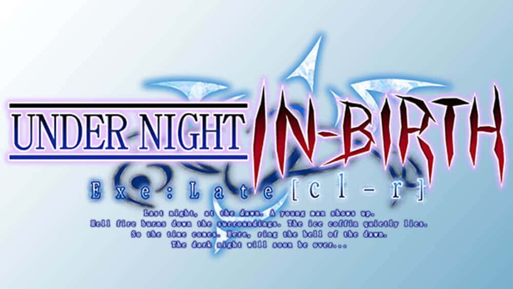 【GAME】UNDER NIGHT IN-BIRTH Exe:Late[cl-r]